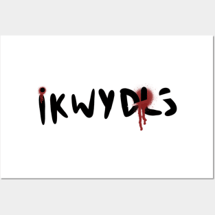 IKWYDLS Posters and Art